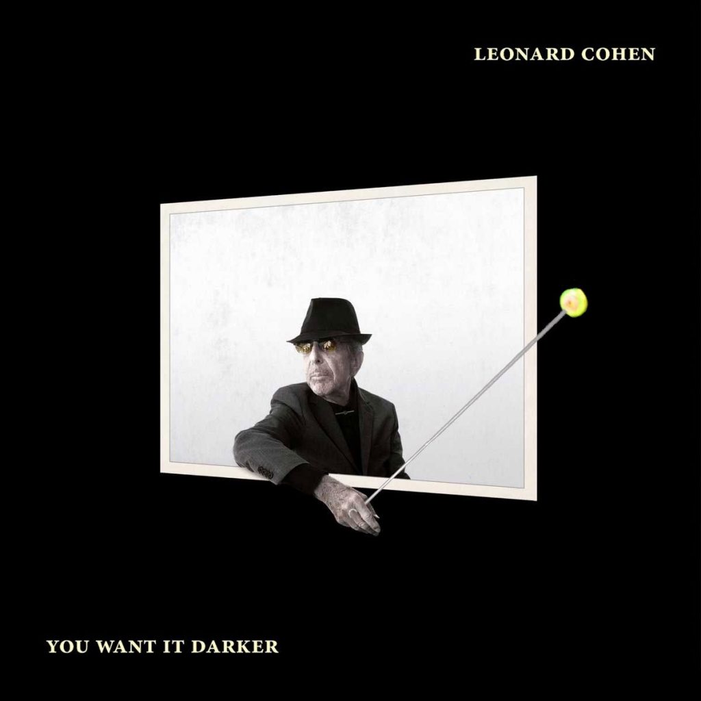 Cohen Leonard - You Want It Darker
