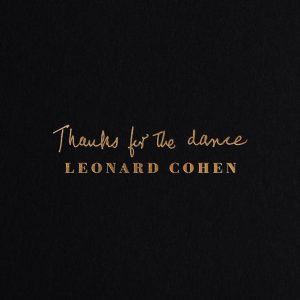 leonard cohen thanks for the dance