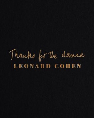 leonard cohen thanks for the dance