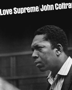 John Coltrane - A Love Supreme