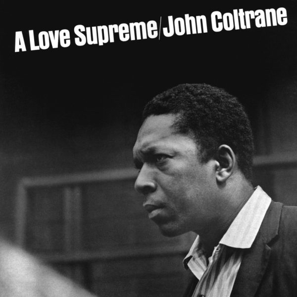 John Coltrane - A Love Supreme