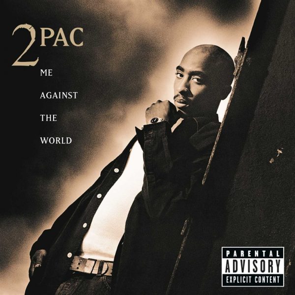 2pac - Me Against the World