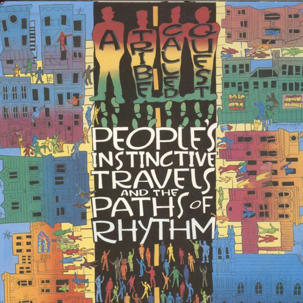 A Tribe Called Quest - People's Instinctive Travels and the Paths of Rhythm