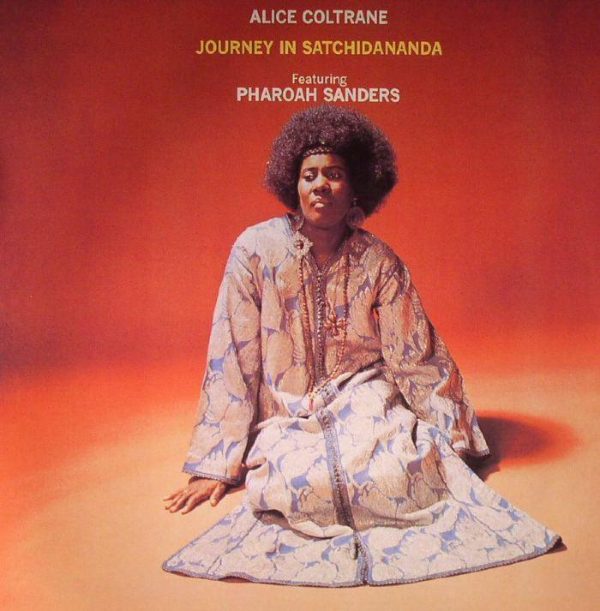 Alice Coltrane - Journey In Satchidananda