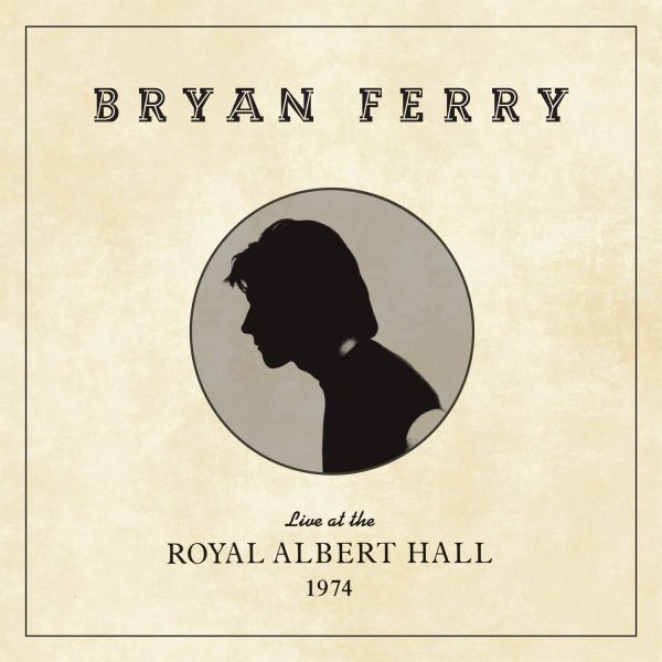 Bryan ferry - Live At the Royal Albert Hall 1974