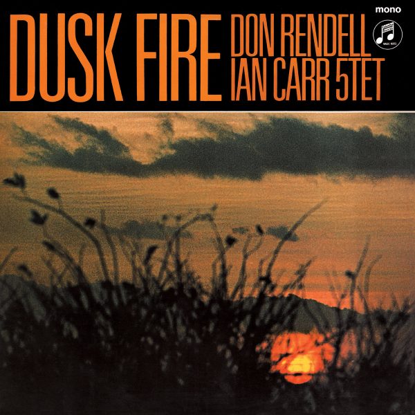 Don Rendell/ Ian Carr Quintet - Dusk Fire