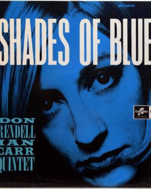 Don Rendell/ Ian Carr Quintet - Shades of Blue