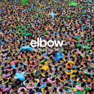 Elbow - Giants of All Sizes