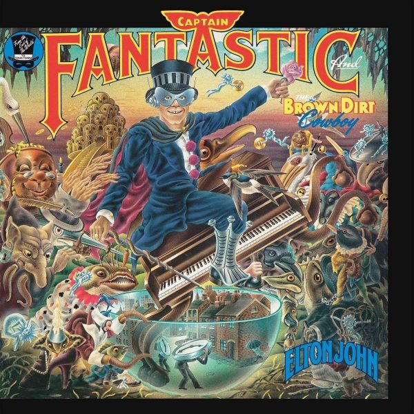 Elton John - Captain Fantastic and the Brown Dirt Cowboy