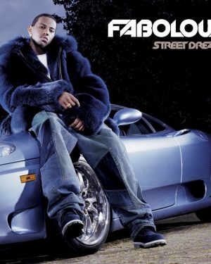 Fabolous - Street Dreams