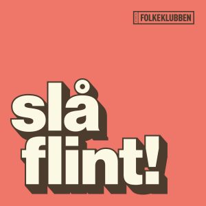 Folkeklubben - Slå Flint!