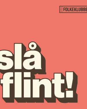 Folkeklubben - Slå Flint!