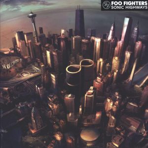 Foo Fighters - Sonic Highways