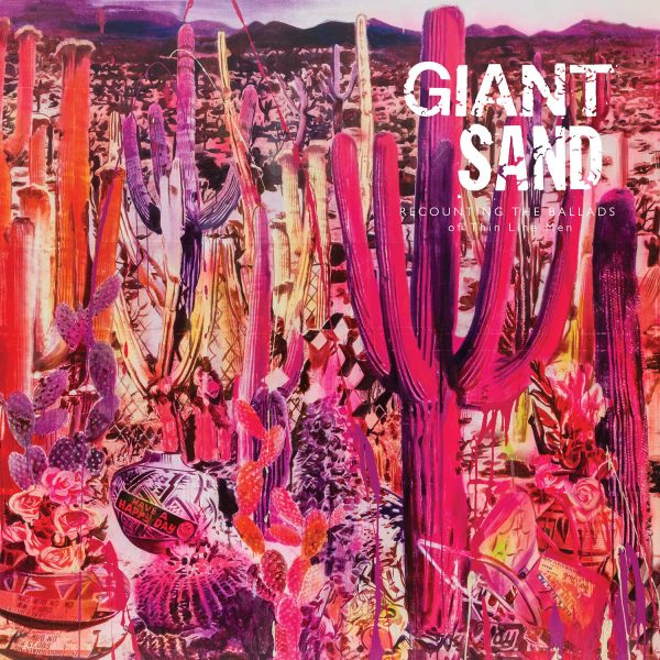 Giant Sand - Recounting the Ballads of Thin Line Men (Limited Edition Purple Vinyl)