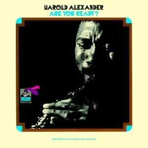 Harold Alexander - Are You Ready?