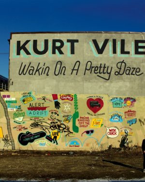 Kurt Vile - Wakin On a Pretty Daze