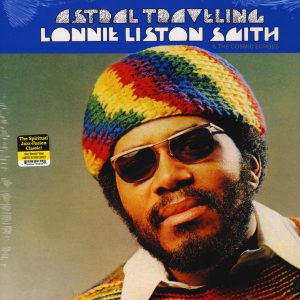 Lonnie Liston Smith and the Cosmic Echoes - Astral Traveling