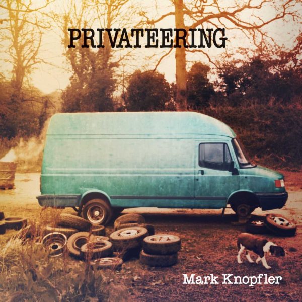 Mark Knopfler - Privateering