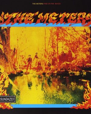 Meters - Fire On The Bayou