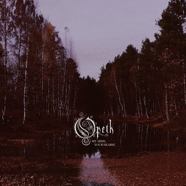 Opeth - My Arms Your Hearse