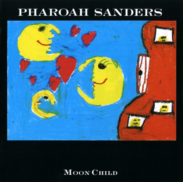 Pharoah Sanders - Moon Child