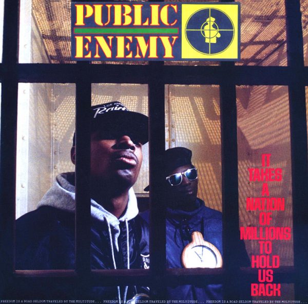 Public Enemy - It Takes A Nation of Millions to Hold us Back