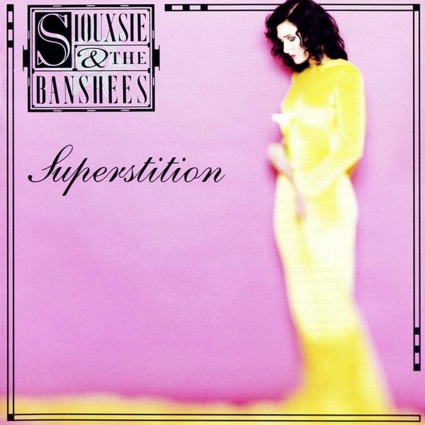 Siouxsie and the Banshees - Superstition