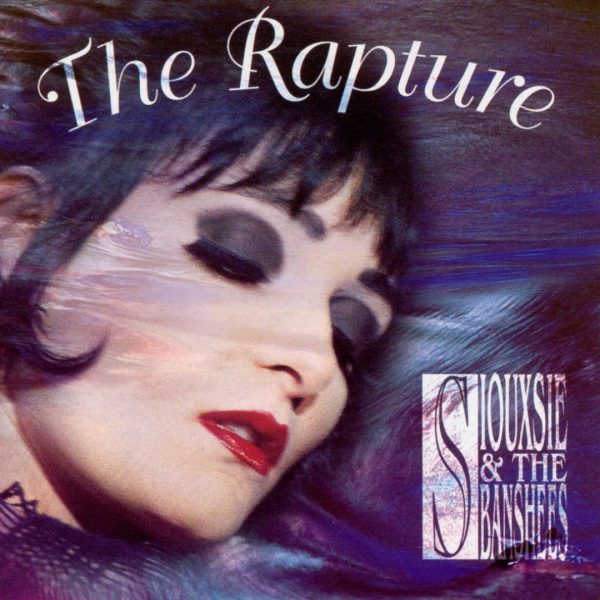 Siouxsie and the Banshees - The Rapture