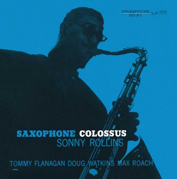 Sonny Rollins - Saxophone Colossus