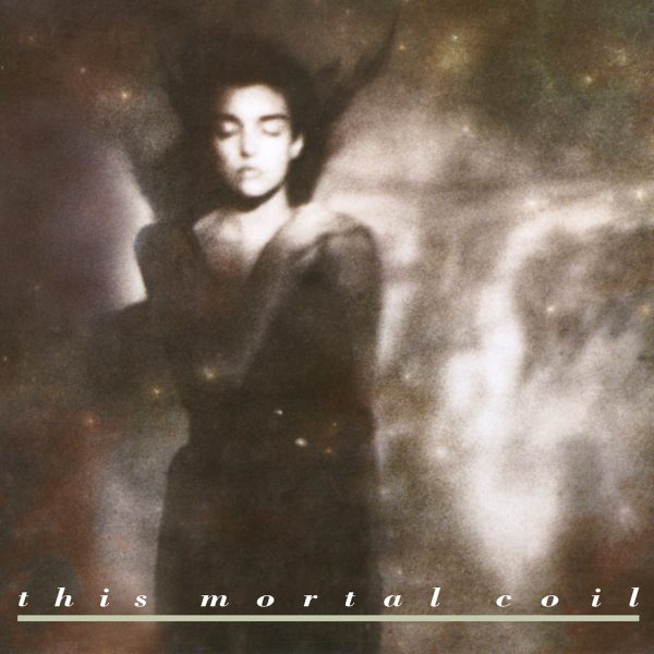 This Mortal Coil - It'll End In Tears