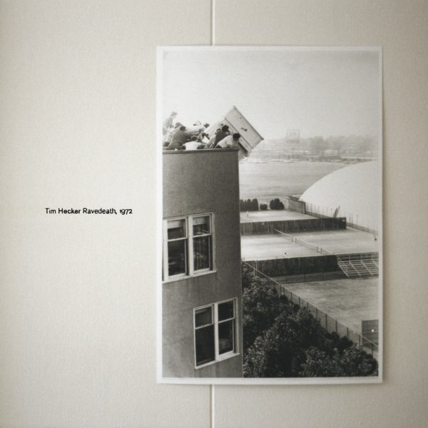 Tim Hecker - Ravedeath, 1972