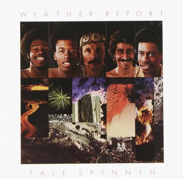 Weather Report - Tale Spinnin'