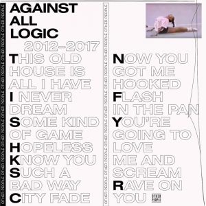 Against All Logic - 2017-2017
