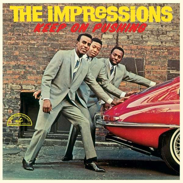 The Impressions ‎– Keep On Pushing