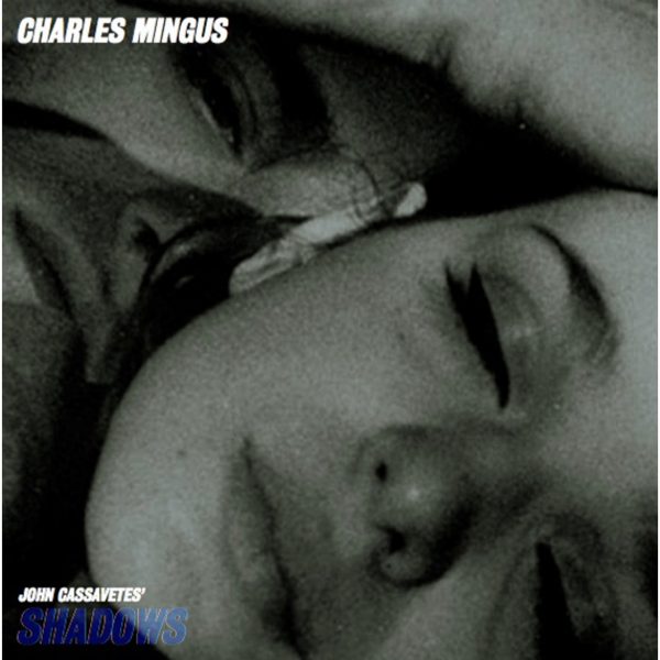 Charles Mingus - Shadows