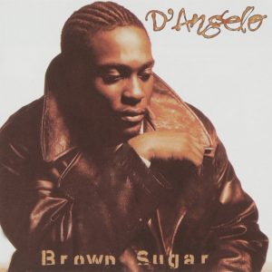 D'angelo - Brown Sugar