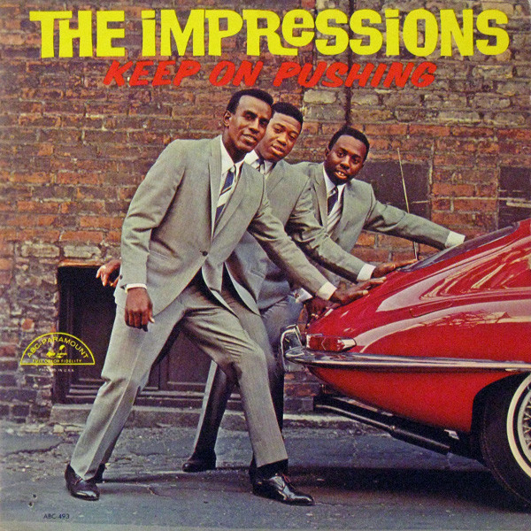The Impressions - Keep On Pushing