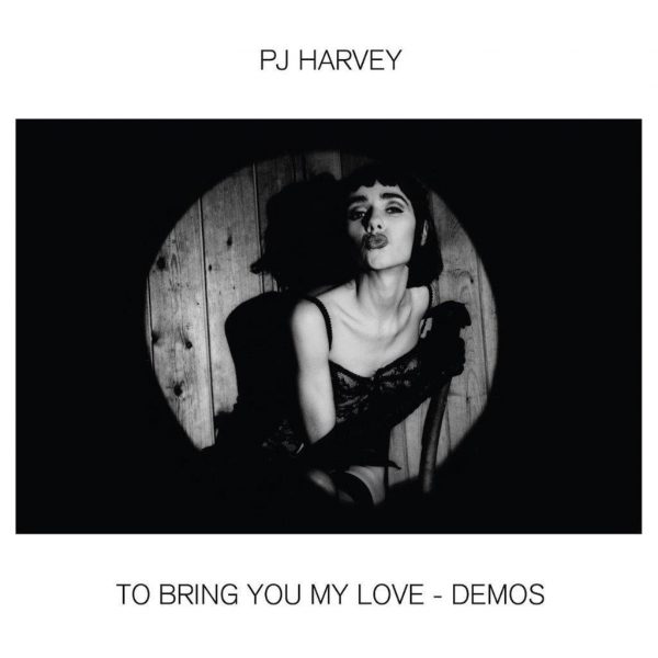 Pj Harvey - To Bring You My Love Demos