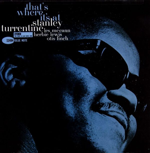 Stanley Turrentine - That's Where It's At