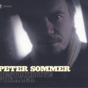 Peter Sommer - Destruktive Vokaler